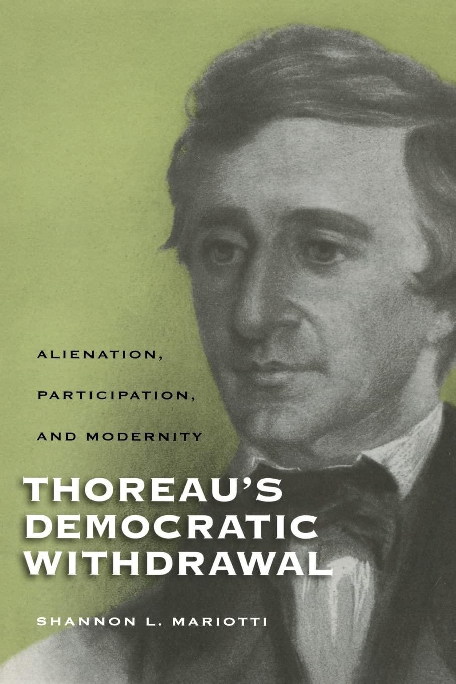 Thoreau's Democratic Withdrawal: Alienation, Participation, and Modernity (Studies in American Thought and Culture)