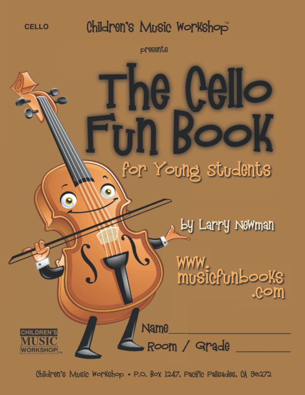 The Cello Fun Book: for Young Students (The Violin Fun Book Series for Violin, Viola, Cello and Bass)