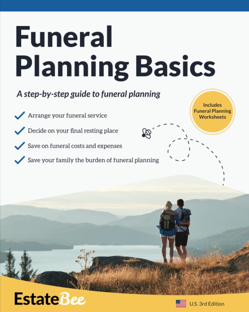 Funeral Planning Basics: A Step-By-Step Guide to Funeral Planning.... (2023 U.S. Edition)