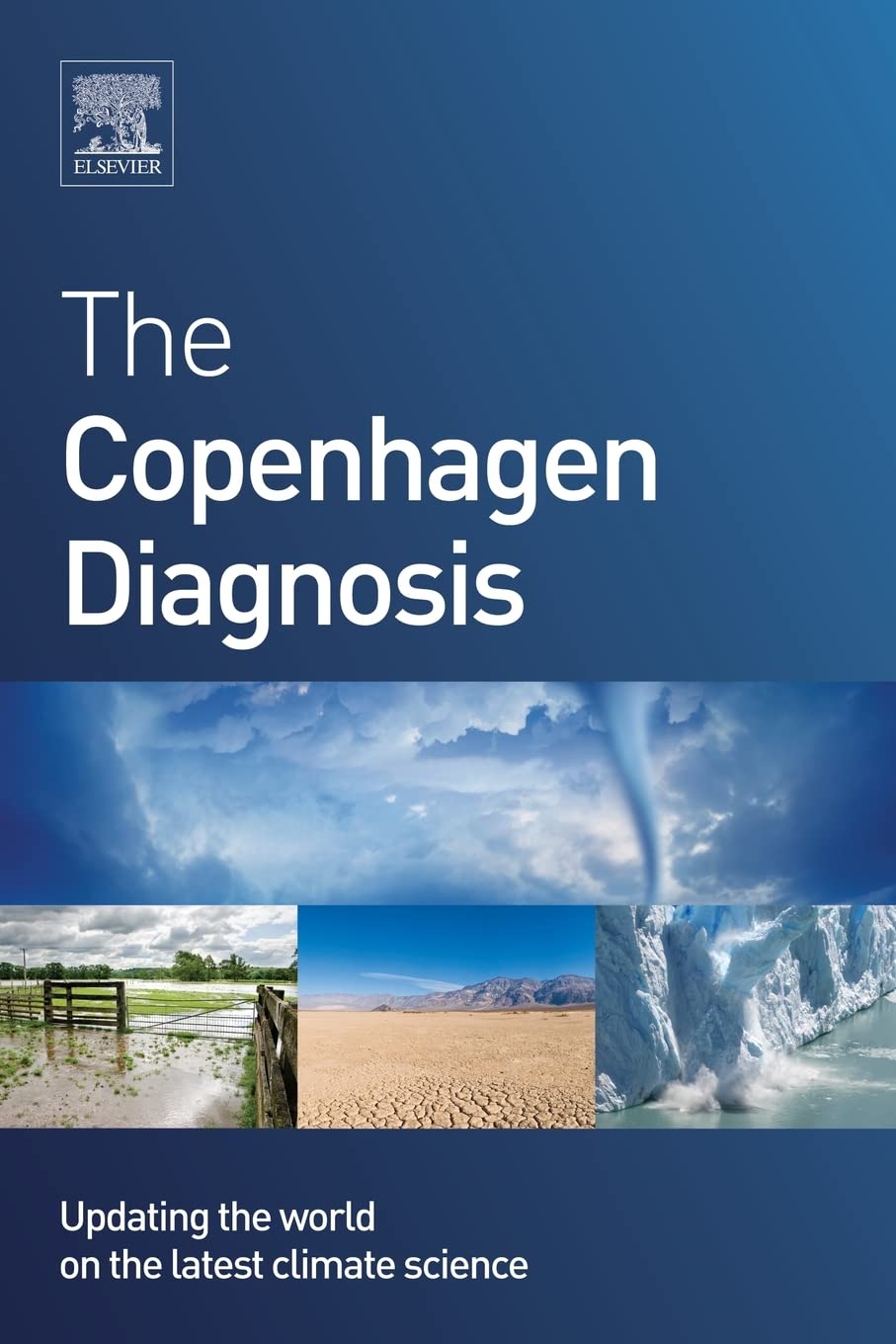 The Copenhagen Diagnosis: Updating the World on the Latest Climate Science