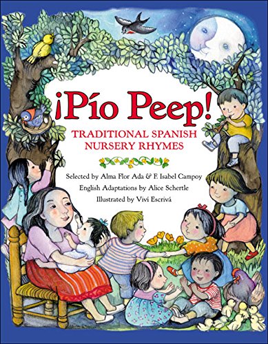 Pío Peep!: Traditional Spanish Nursery Rhymes