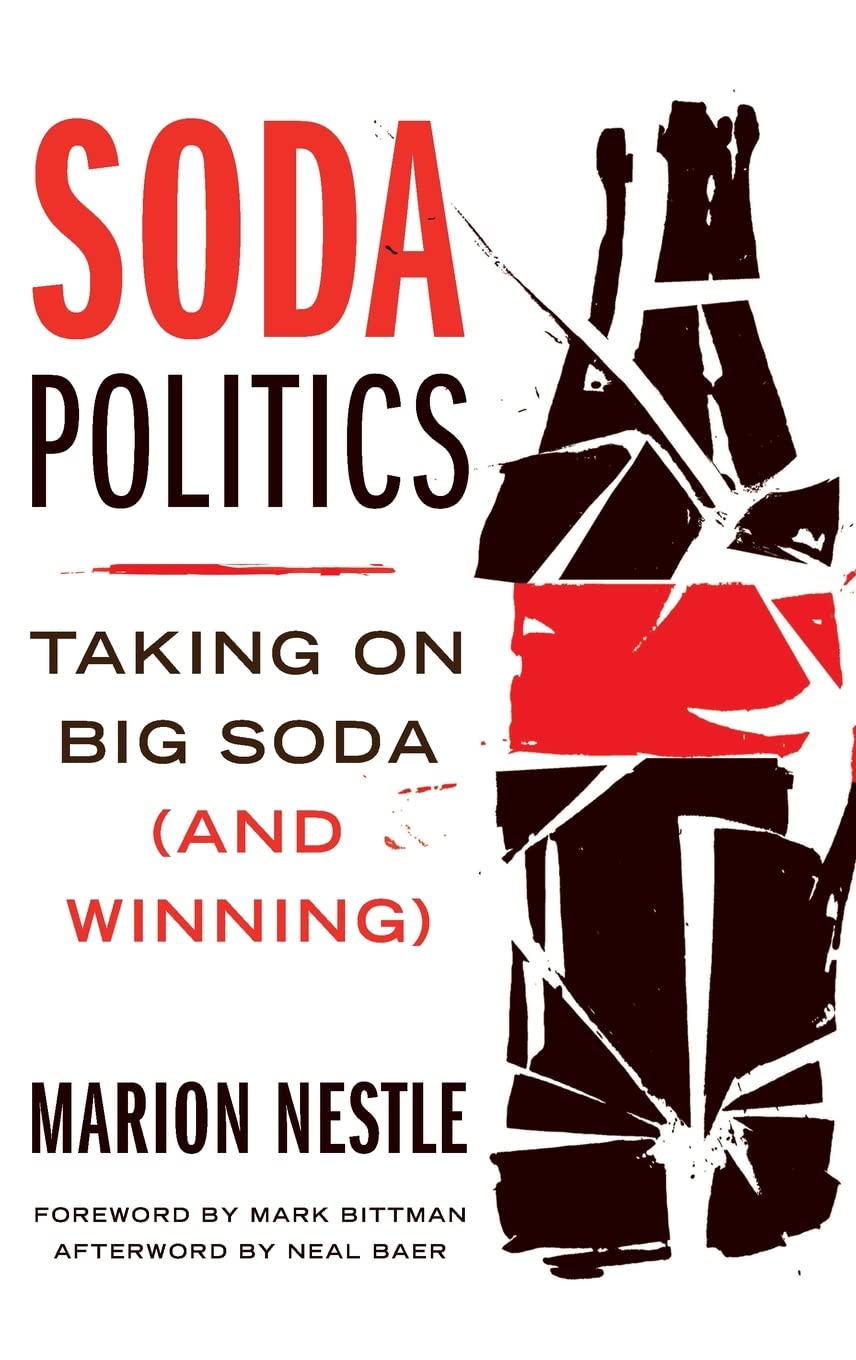 Soda Politics: Taking on Big Soda (And Winning) by Dr. Mario