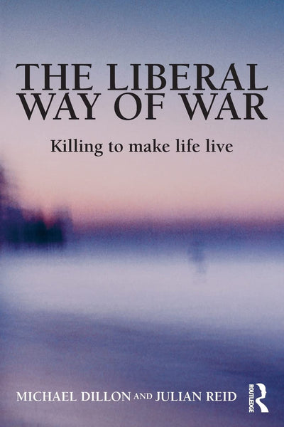 The Liberal Way of War (Global Horizons)