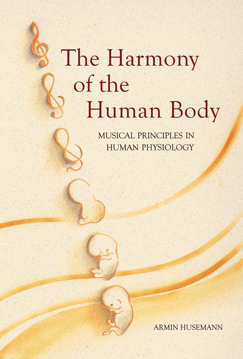 The Harmony of the Human Body: Musical Principles in Human Physiology