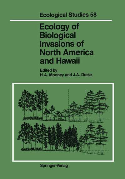 Ecology of Biological Invasions of North America and Hawaii (Ecological Studies, 58)