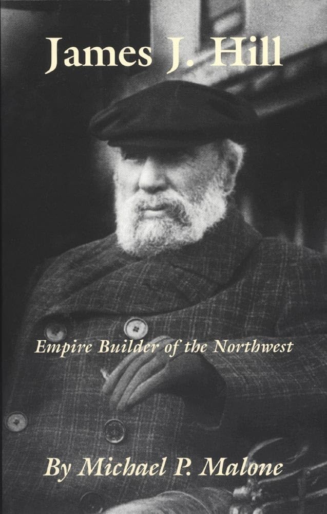 James J. Hill: Empire Builder of the Northwest (Volume 12) (
