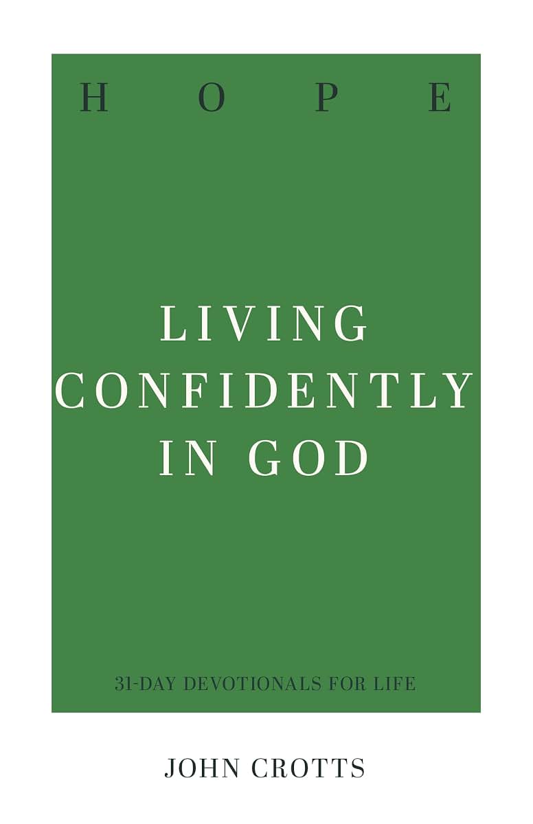 Hope: Living Confidently in God