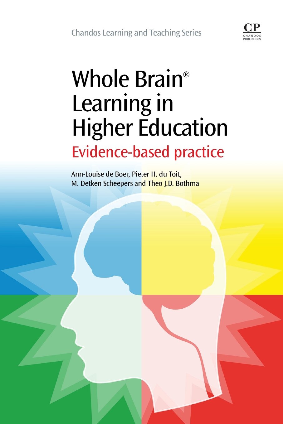 Whole Brain Learning in Higher Education: Evidence-Based Practice (Chandos Learning and Teaching Series)