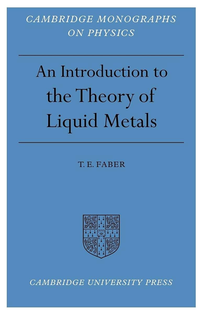 Introduction to the Theory of Liquid Metals (Cambridge Monographs on Physics)