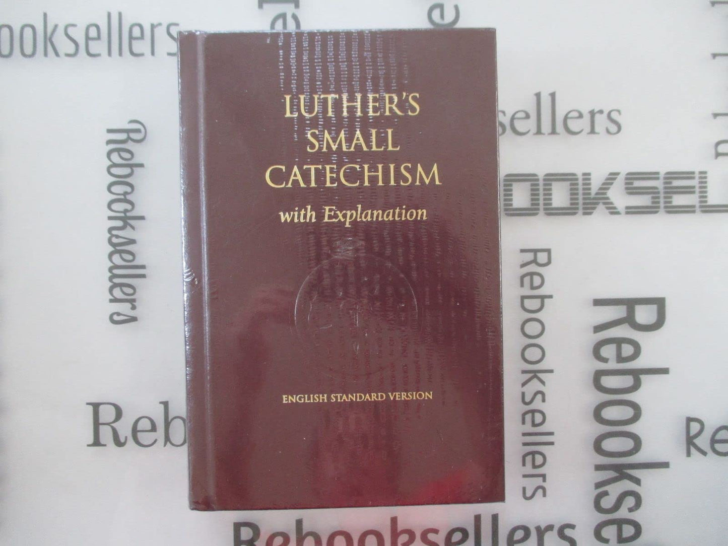 Luther's Small Catechism with Explanation - 1991 Edition by