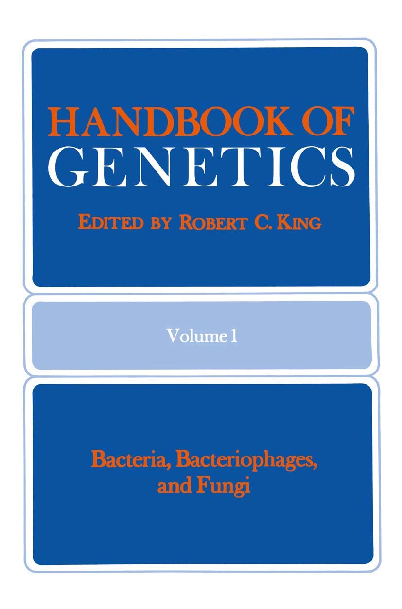 Handbook of Genetics: Volume 1 Bacteria, Bacteriophages, and Fungi