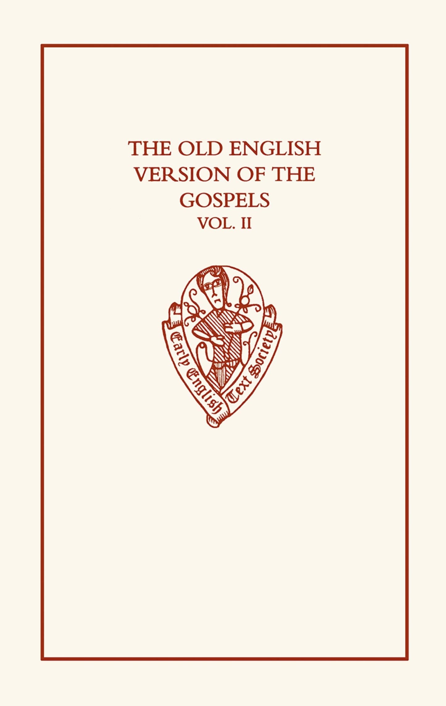 The Old English Version of the Gospels (Early English Text Society Original Series)