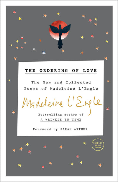 The Ordering of Love: The New and Collected Poems of Madelei