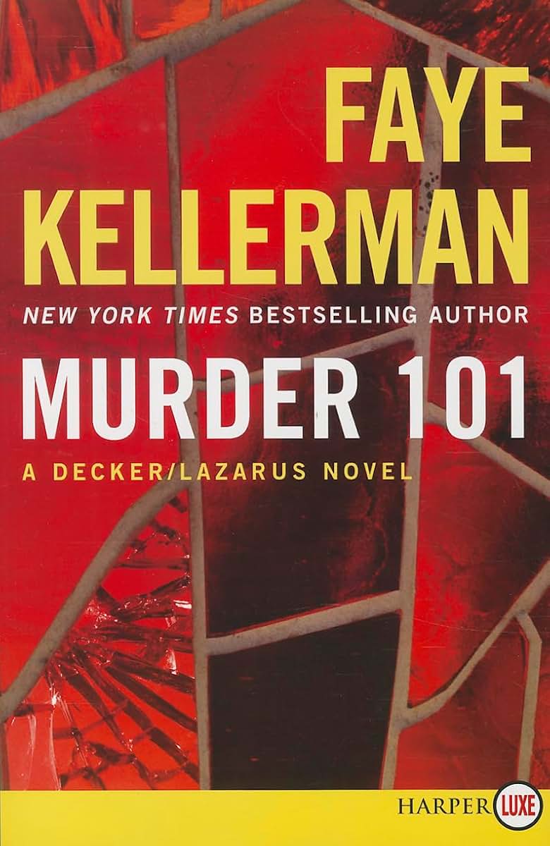 Murder 101: A Decker/Lazarus Novel (Decker/Lazarus Novels, 22)