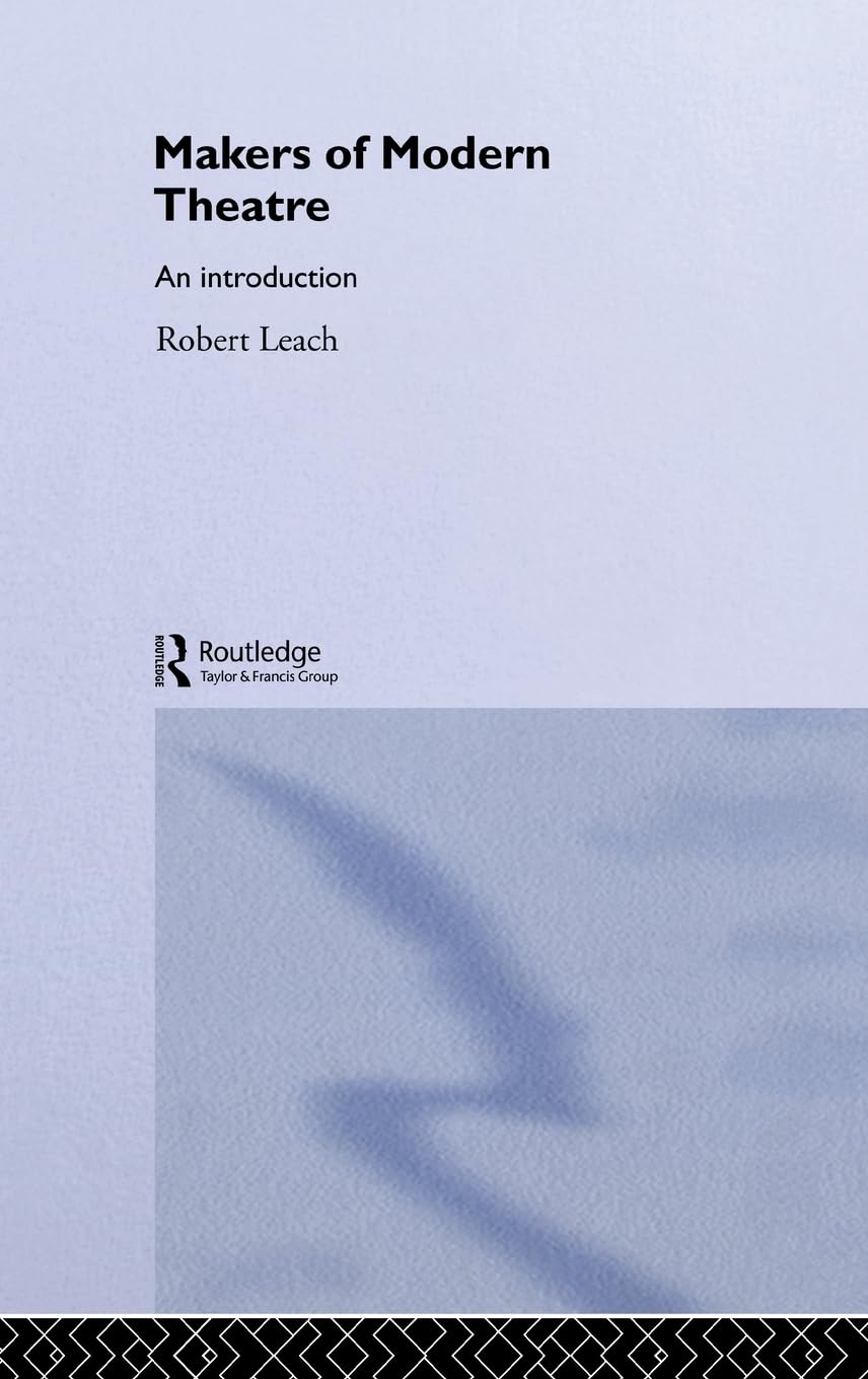 Makers of Modern Theatre: An Introduction