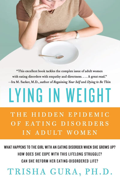 Lying in Weight: The Hidden Epidemic of Eating Disorders in Adult Women
