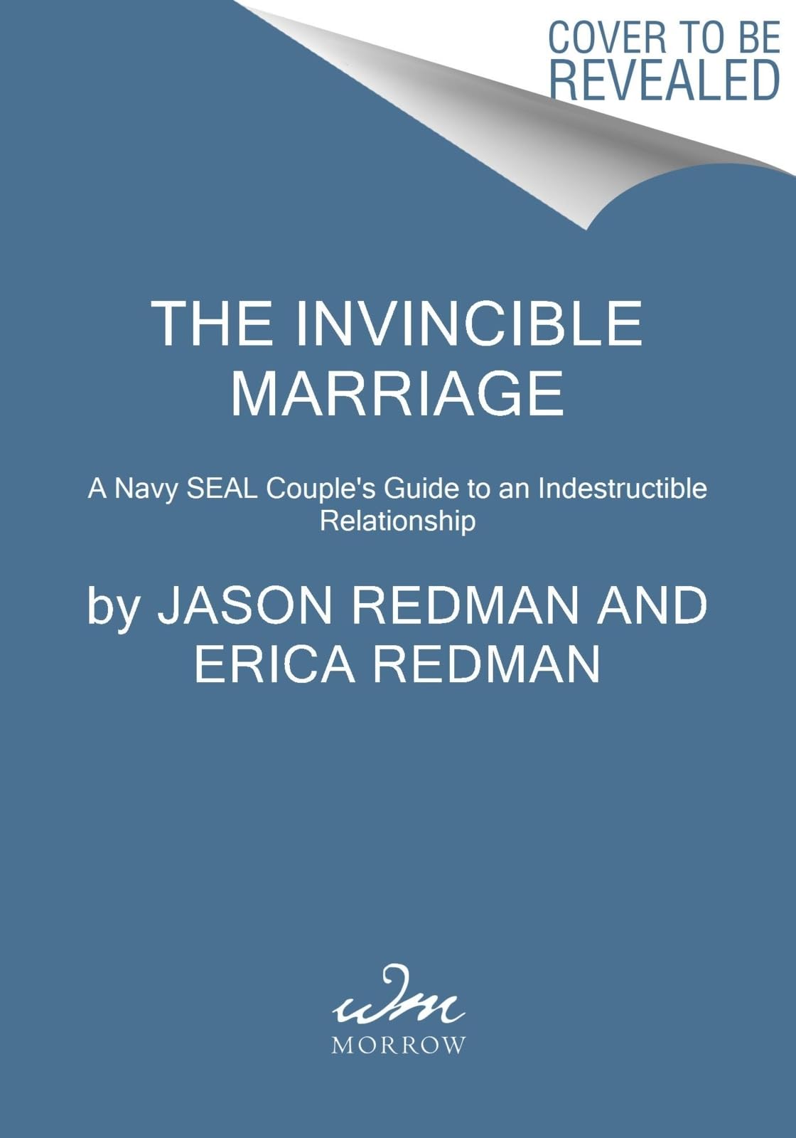 Mission: Invincible Marriage: A Navy SEAL Couple's Guide to an Indestructible Relationship