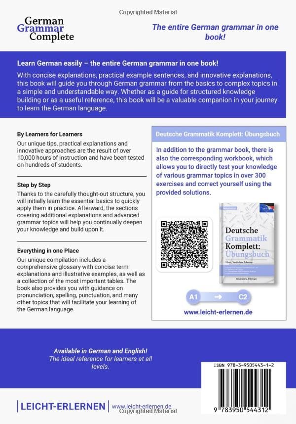Learn German: German Grammar Complete: All topics from A1-C2 (A2, B1, B2, C1) for beginners & advanced learners: developed through ? teaching ... speakers (incl. the eBook version in German)