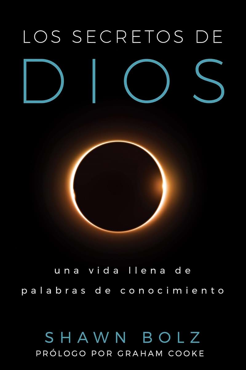 Los Secretos de Dios: Una Vida llena de Palabras de Conocimiento (Spanish Edition)