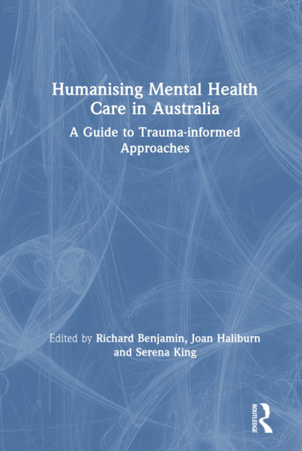 Humanising Mental Health Care in Australia