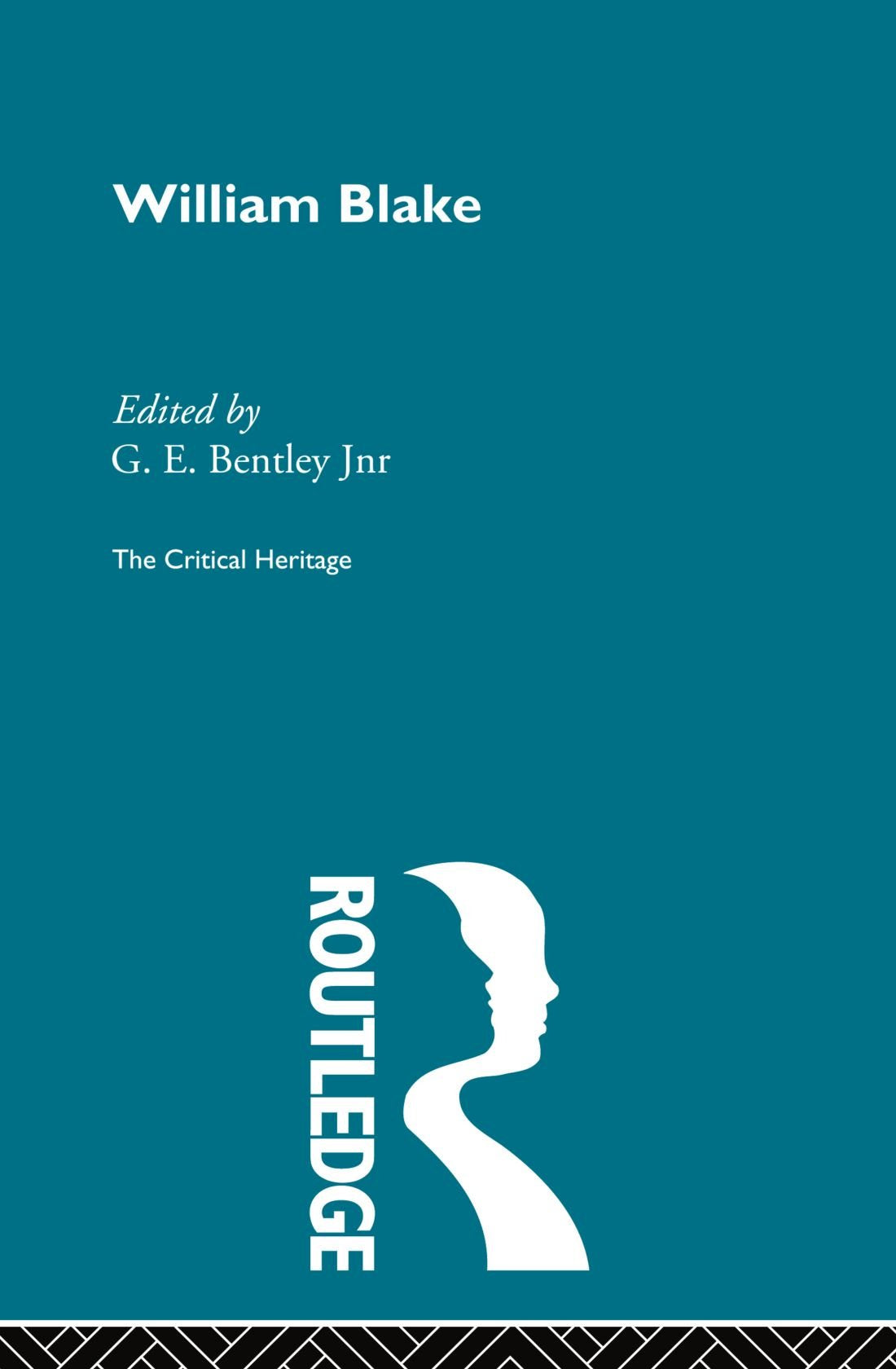 William Blake: The Critical Heritage