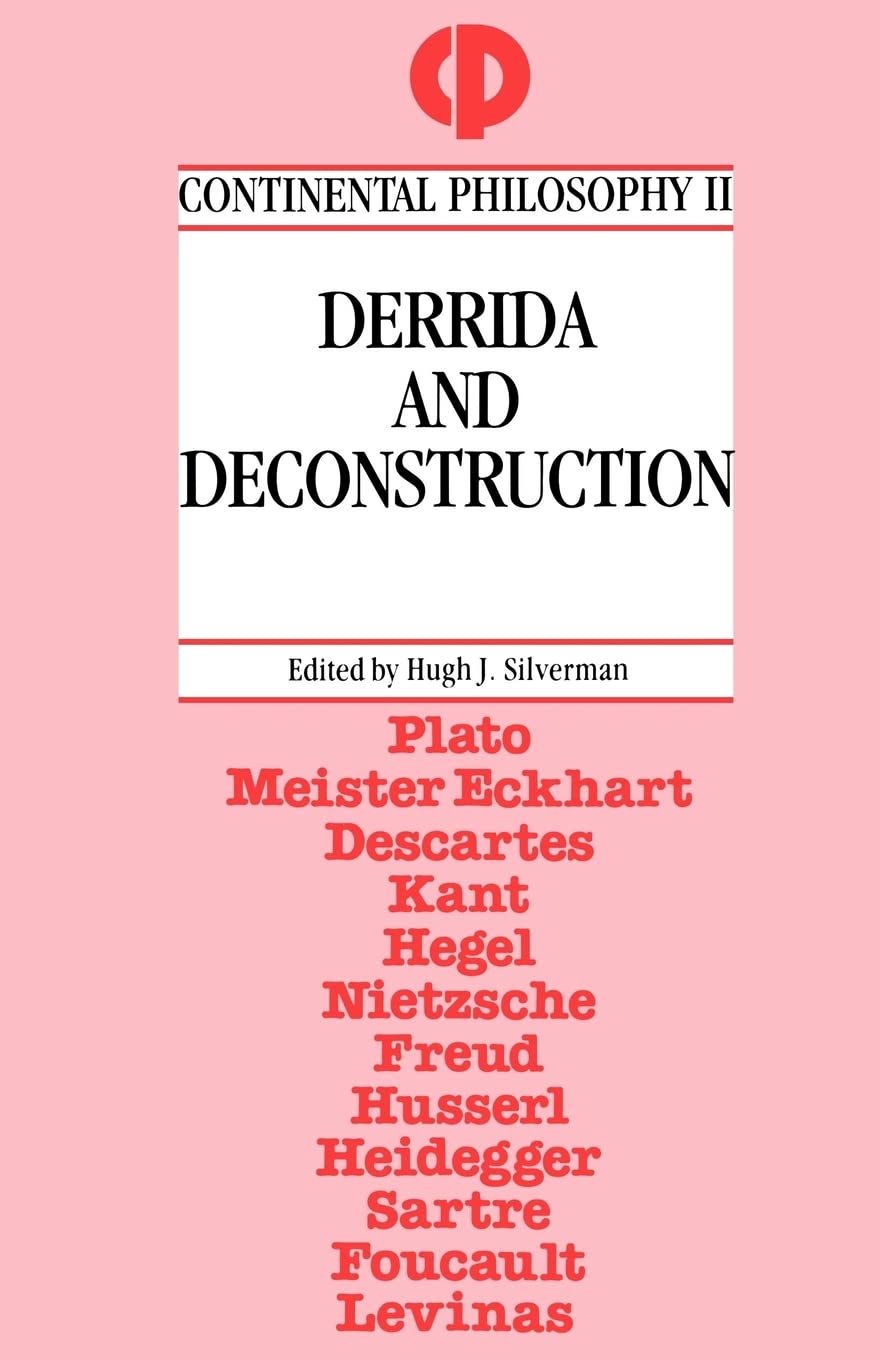Derrida and Deconstruction (Continental Philosophy)