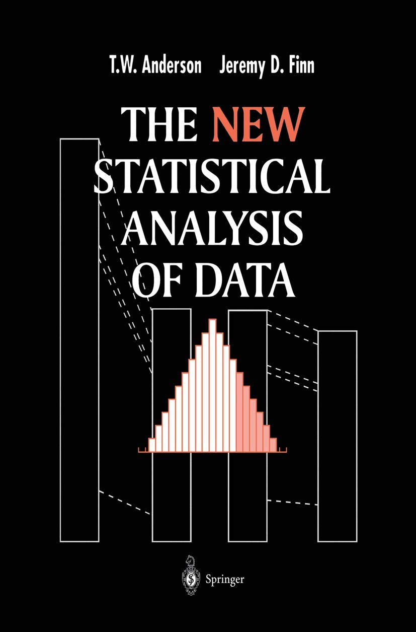The New Statistical Analysis of Data (Springer Texts in Statistics)
