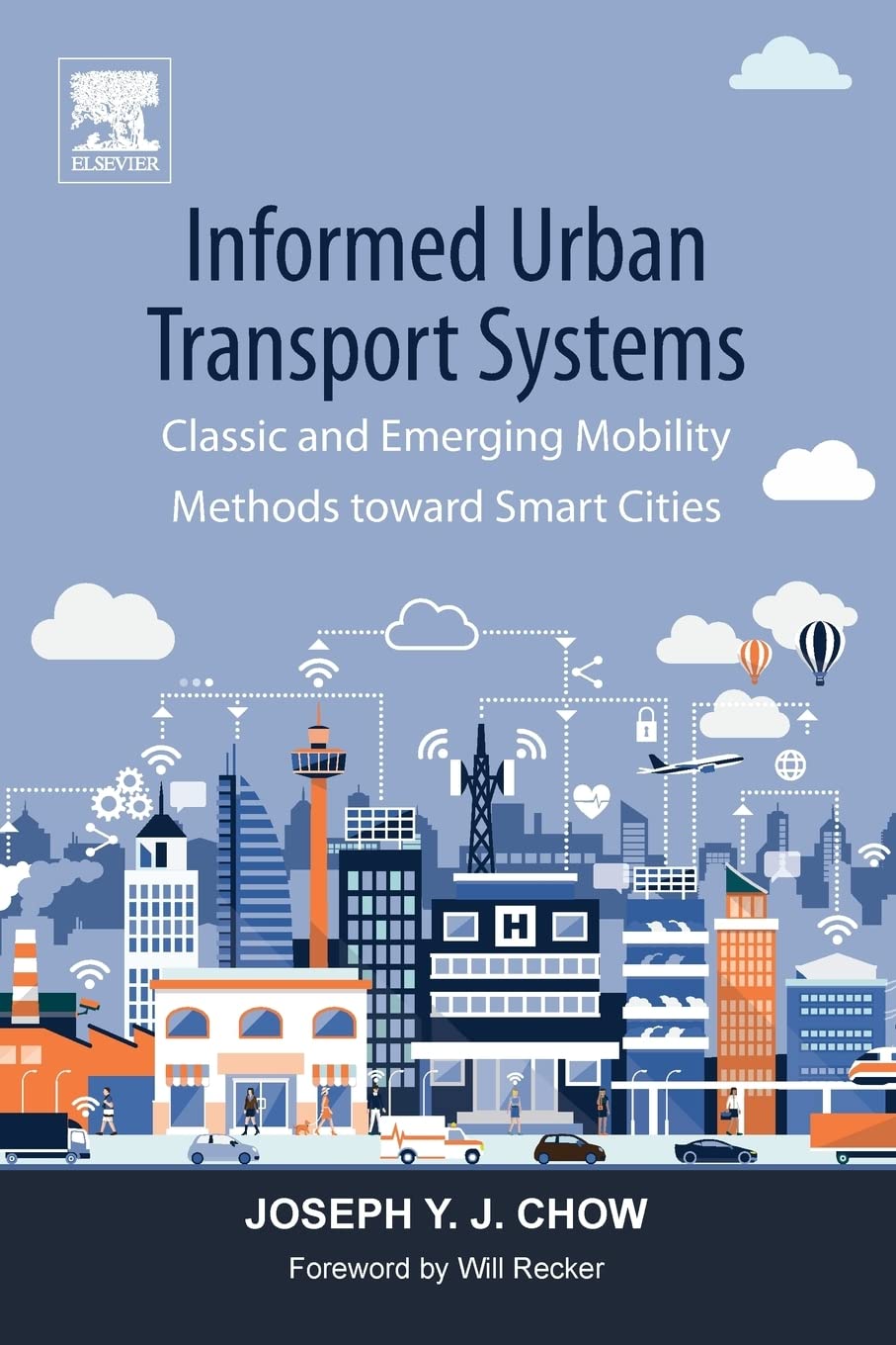 Informed Urban Transport Systems: Classic and Emerging Mobility Methods toward Smart Cities