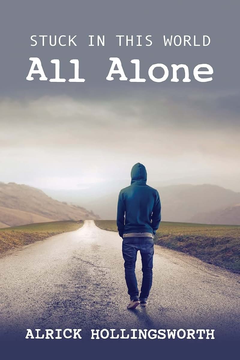 Stuck in this World All Alone
