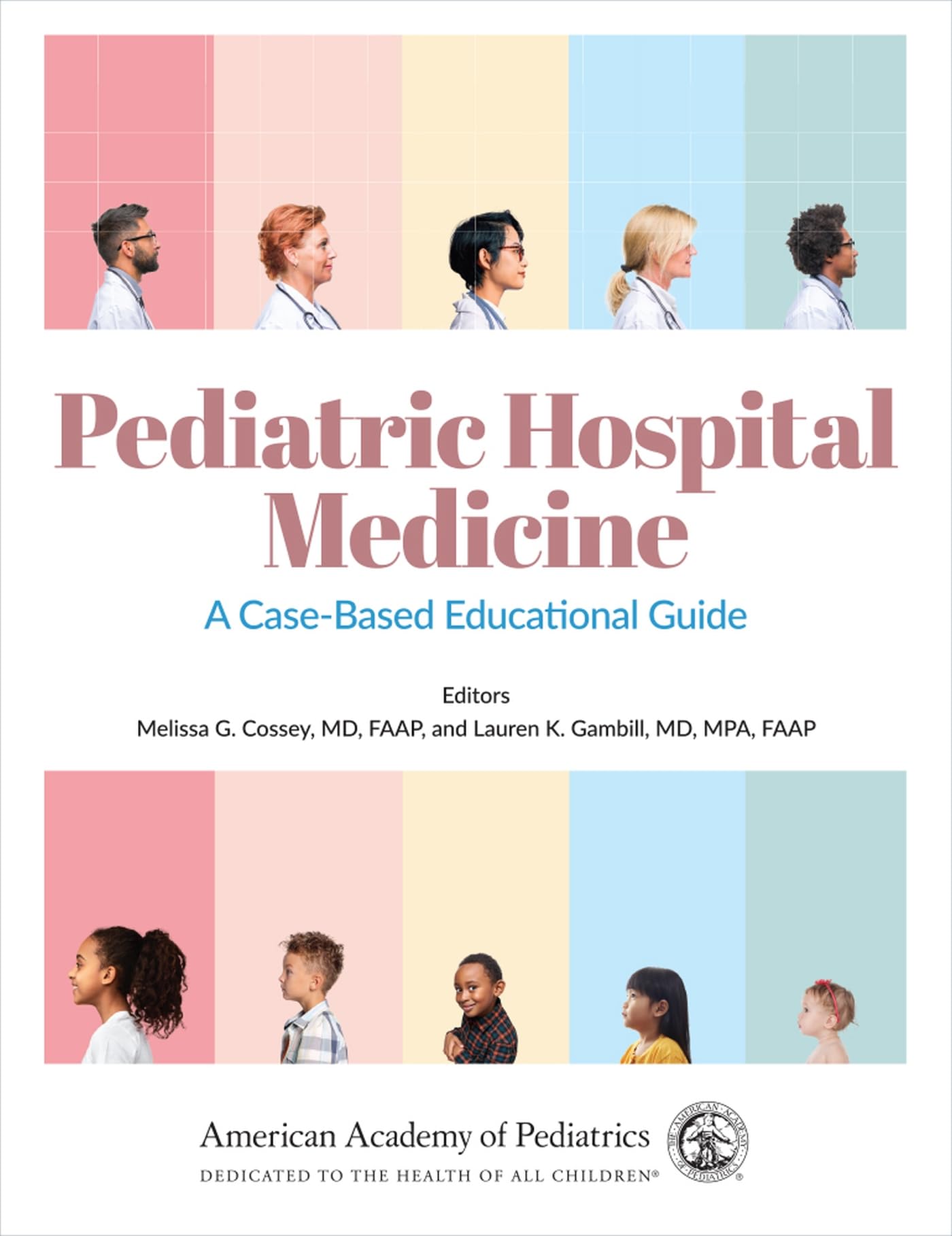 Pediatric Hospital Medicine: A Case-Based Educational Guide (Volume 1)