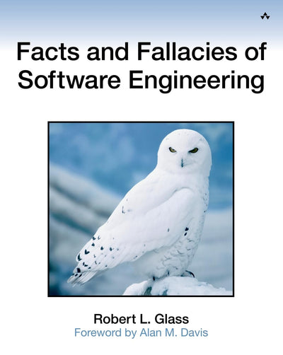 Facts and Fallacies of Software Engineering by Paul Becker