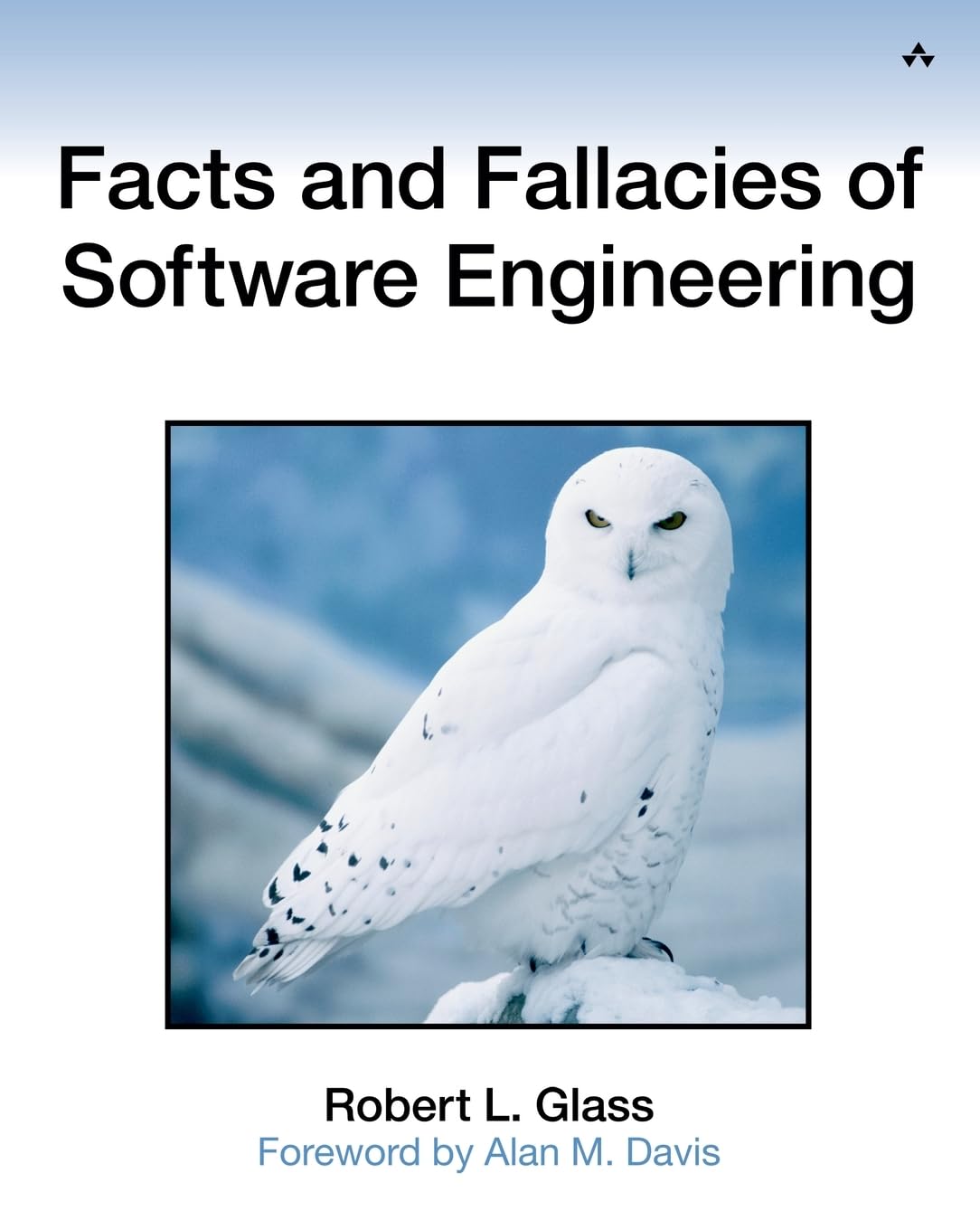Facts and Fallacies of Software Engineering by Paul Becker