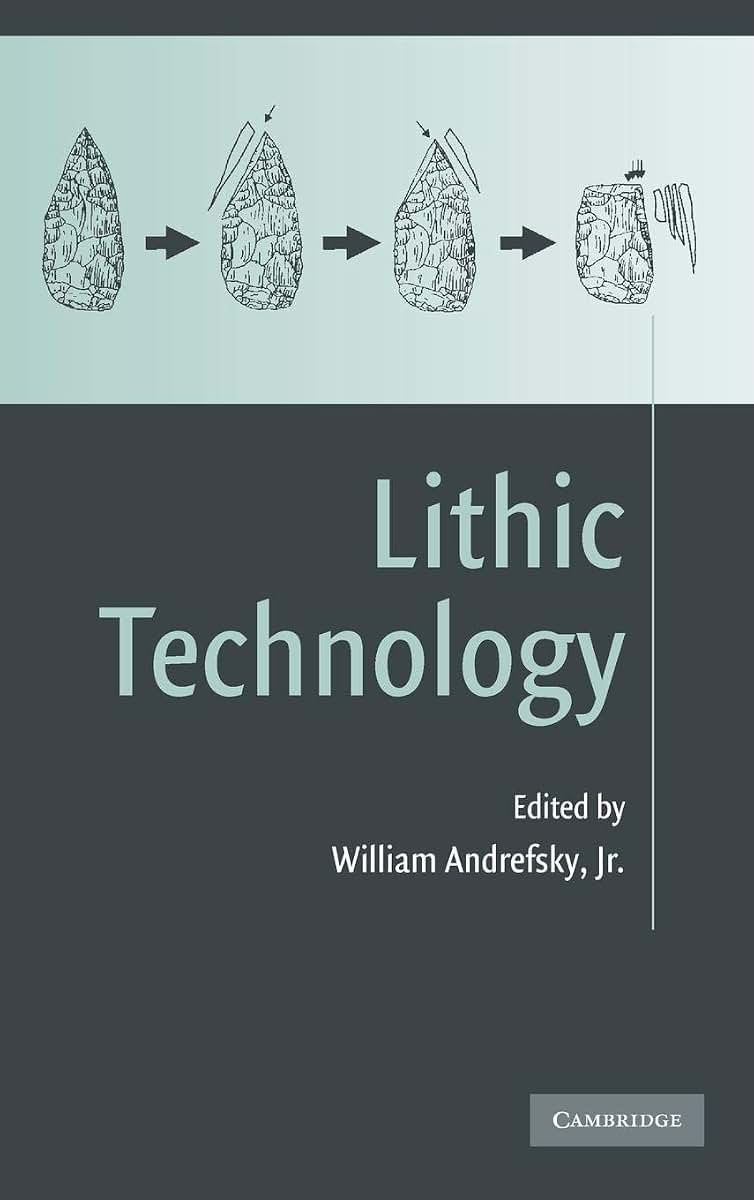 Lithic Technology: Measures of Production, Use and Curation