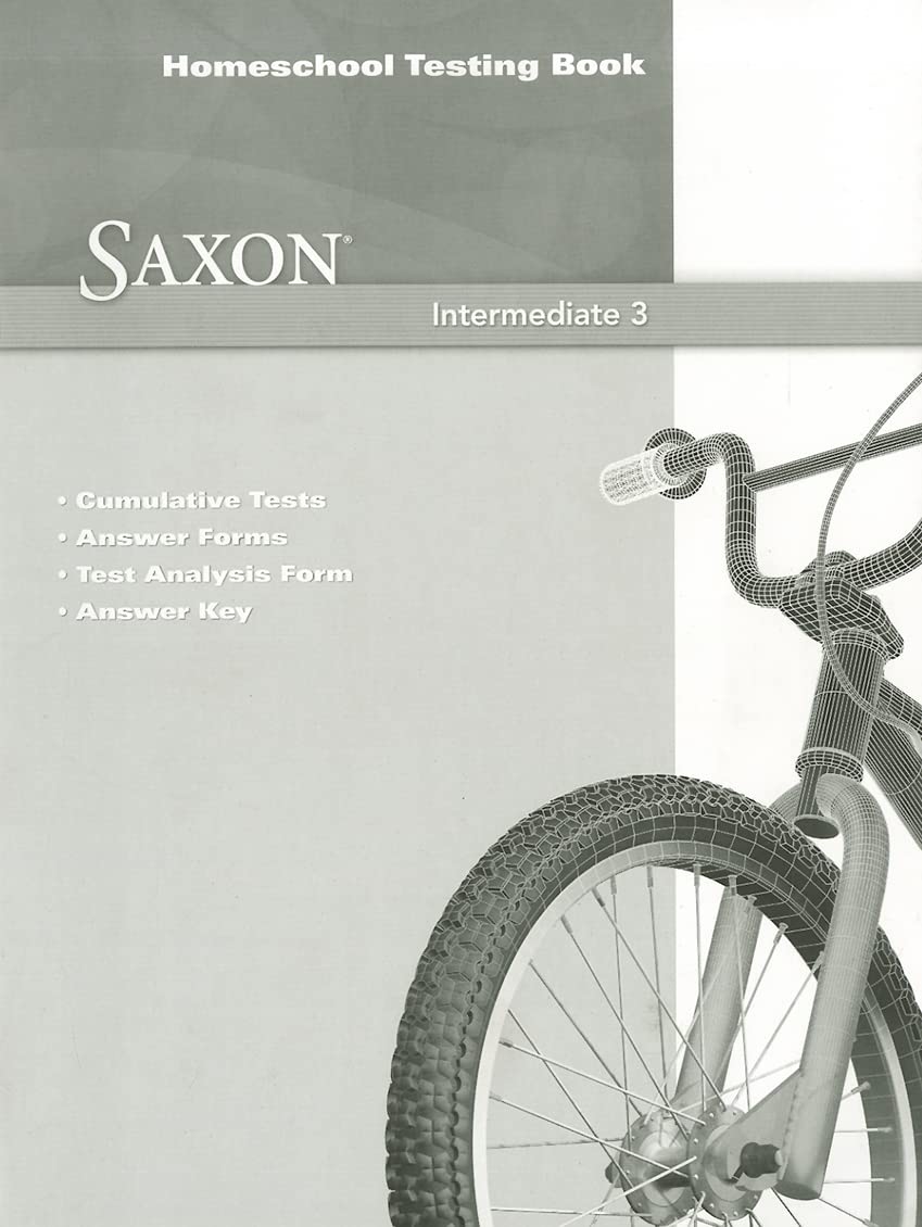 Saxon Intermediate 3: Homeschool Testing Book