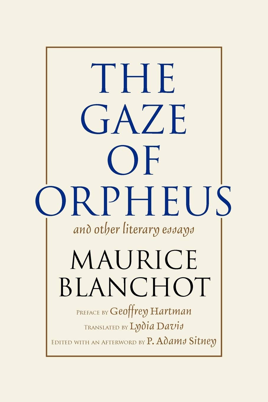 Gaze of Orpheus: and other literary essays