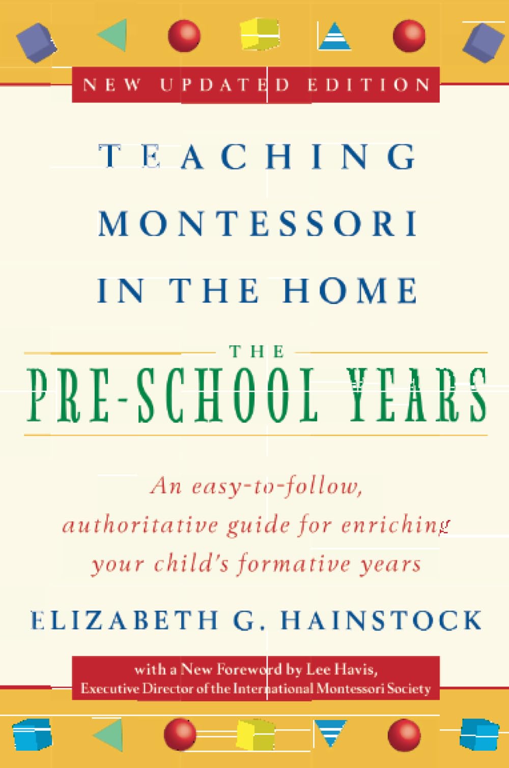 Teaching Montessori in the Home: Pre-School Years: The Pre-S