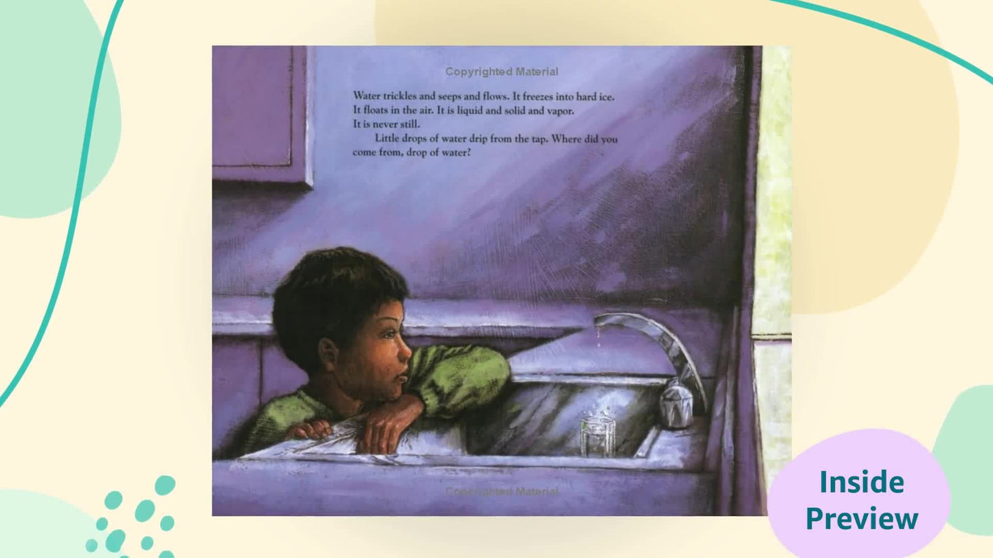 The Drop in My Drink: The Story of Water on Our Planet by Ho