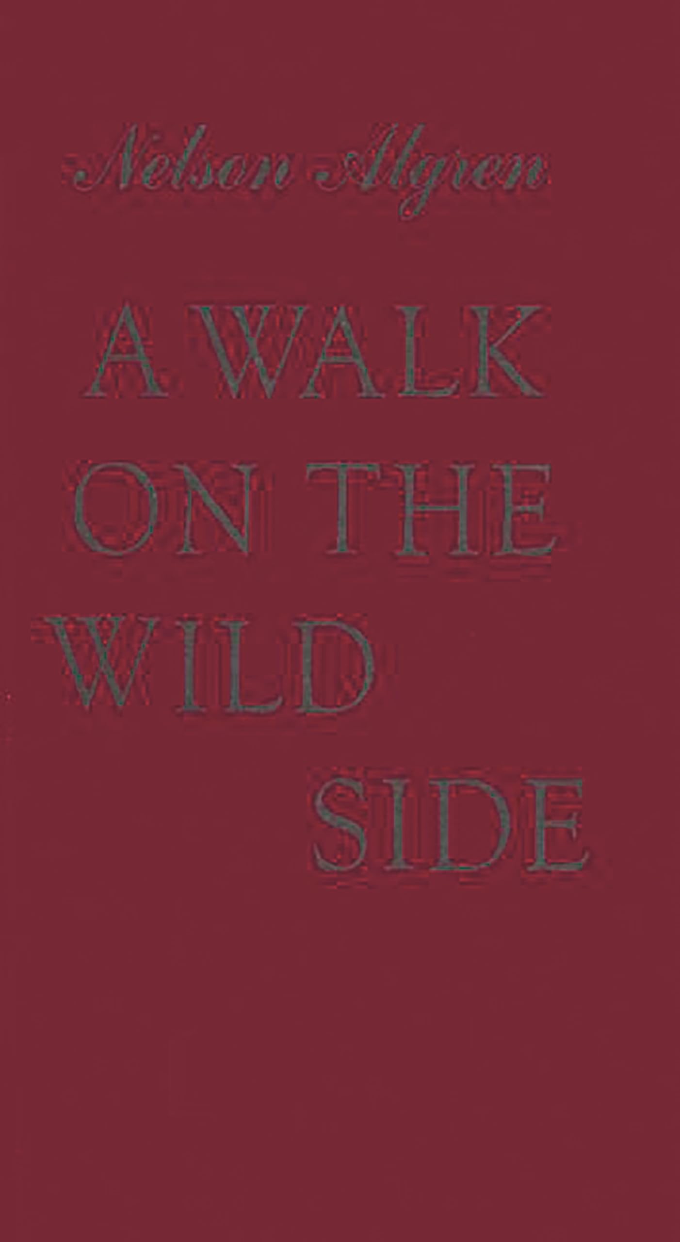 A Walk on the Wild Side