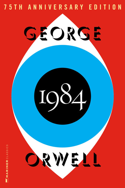1984: The Definitive Dystopian Classic on Totalitarian Power (Authorized Orwell Edition)