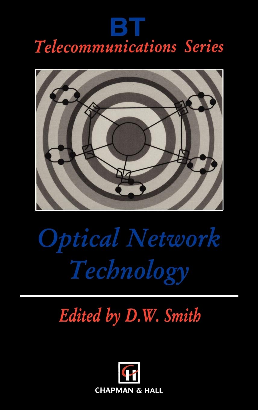 Optical Network Technology (BT Telecommunications Series, 5)