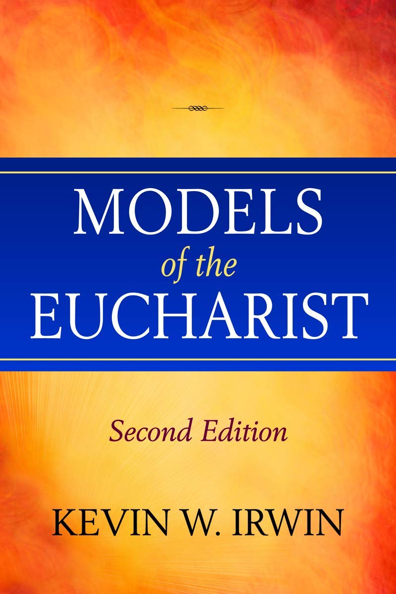 Models of the Eucharist, Second Edition