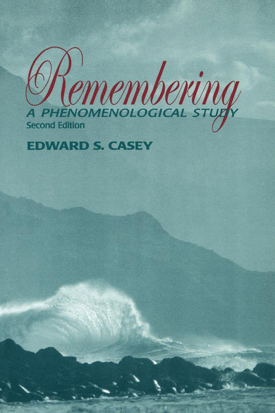 Remembering, Second Edition: A Phenomenological Study (Studi