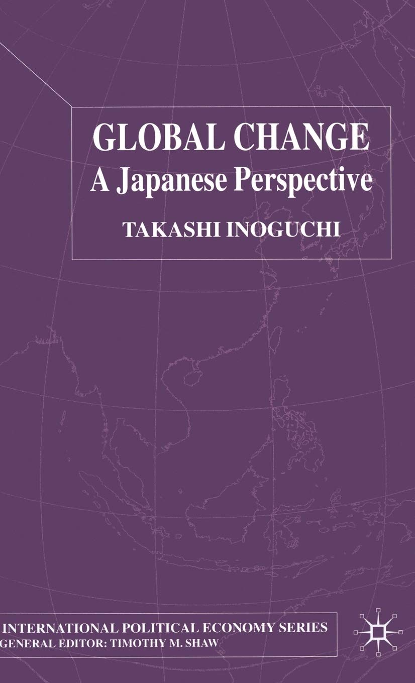 Global Change: A Japanese Perspective (International Political Economy Series)