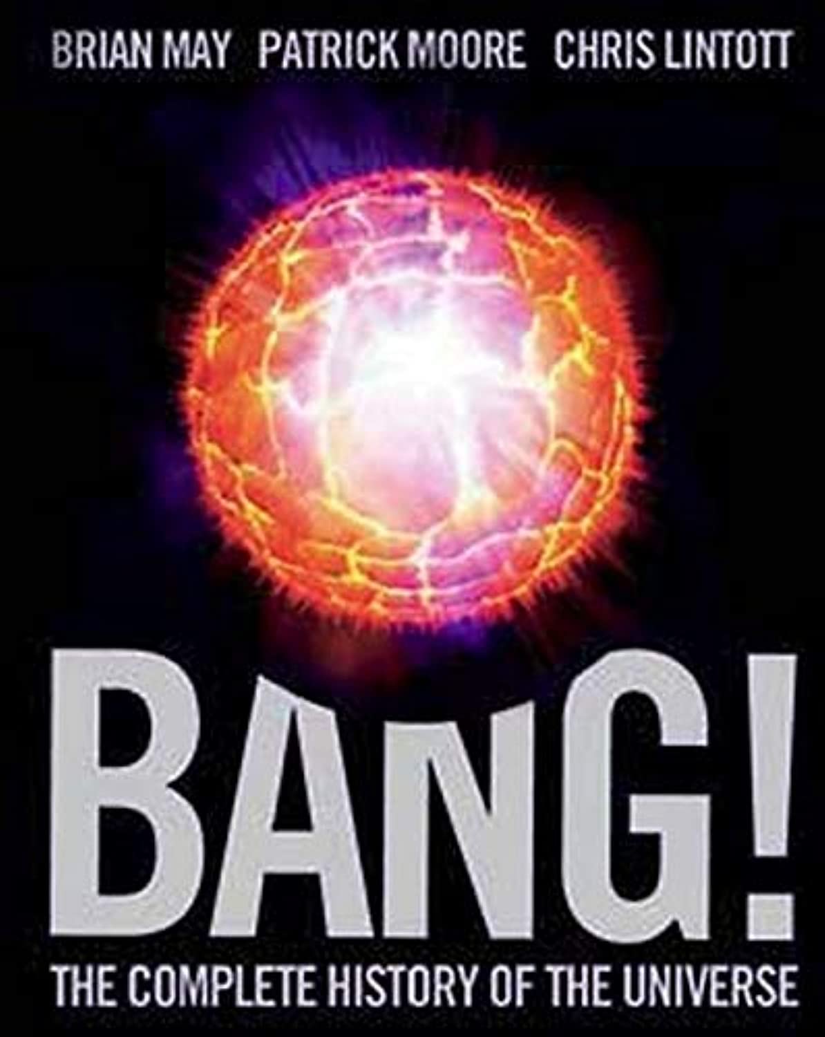 Bang!: The Complete History of the Universe