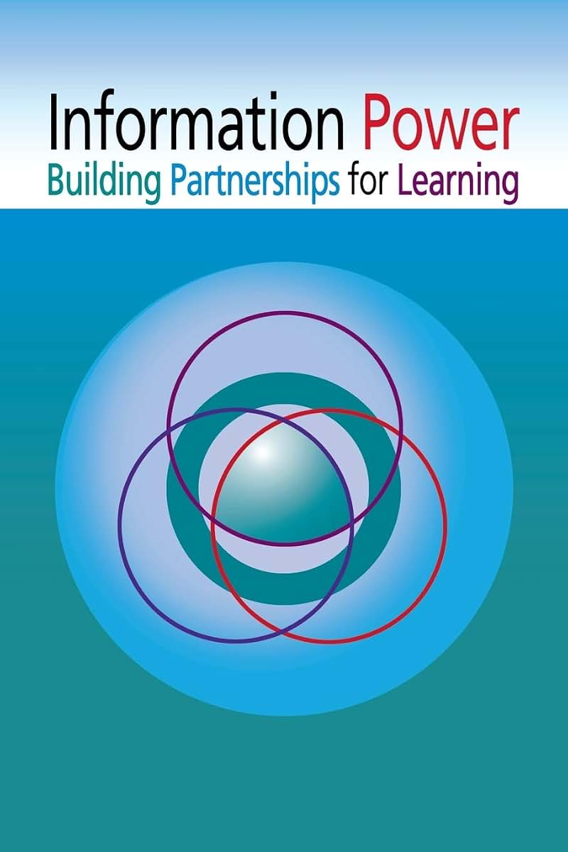 Information Power: Building Partnerships for Learning, Updated Edition