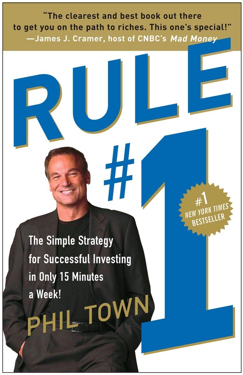 Rule #1: The Simple Strategy for Successful Investing in Onl