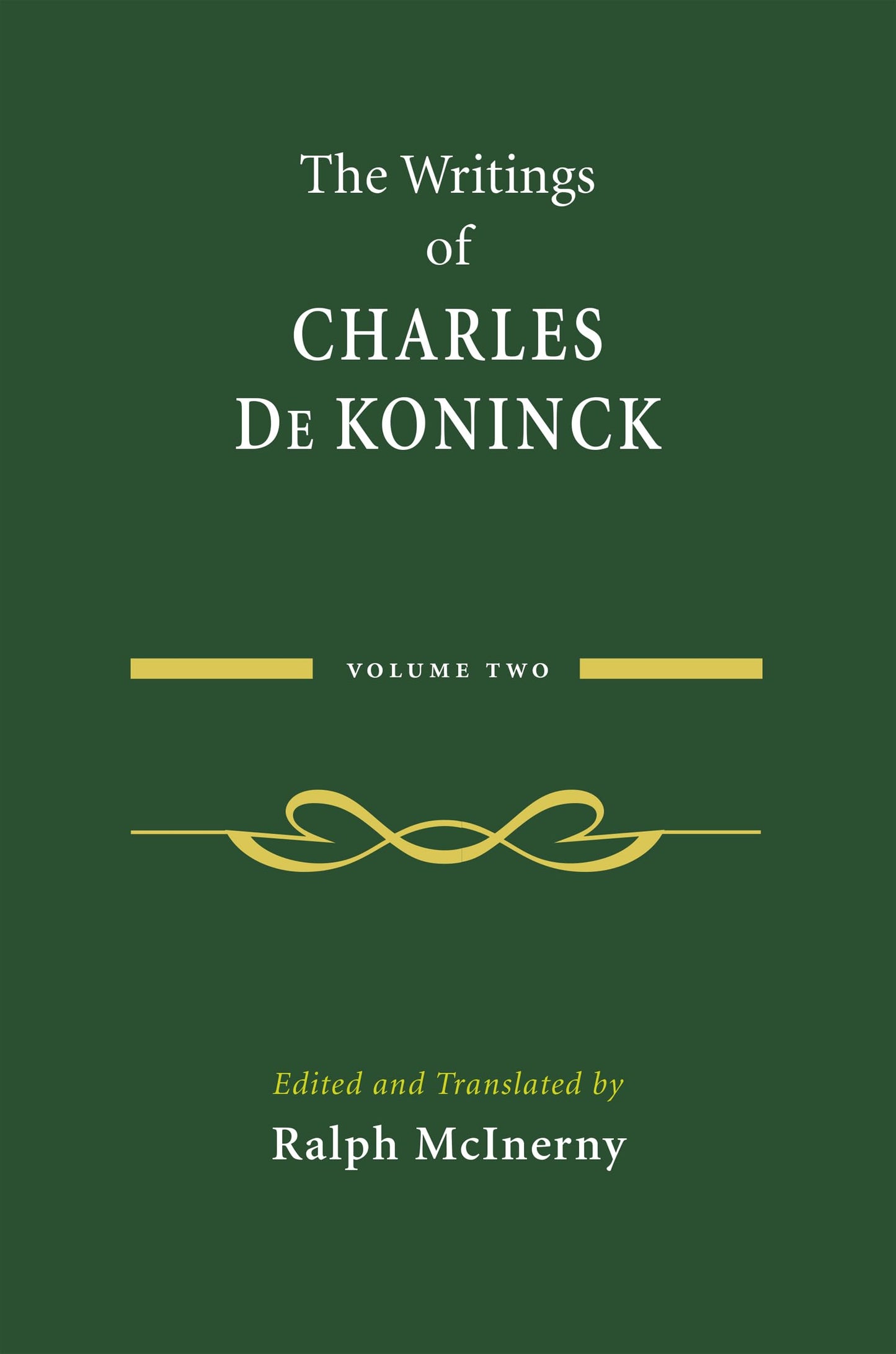 The Writings of Charles De Koninck: Volume 2