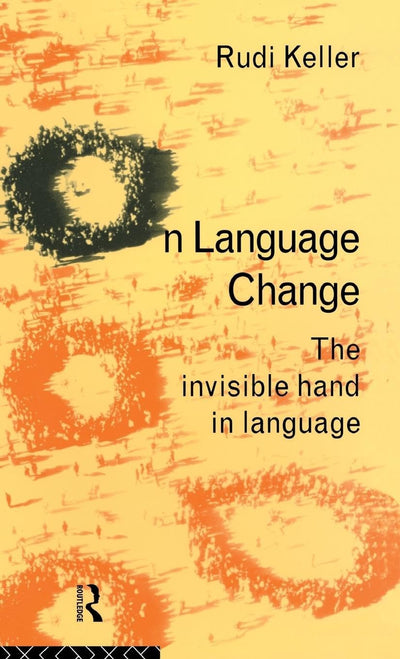 On Language Change: The Invisible Hand in Language