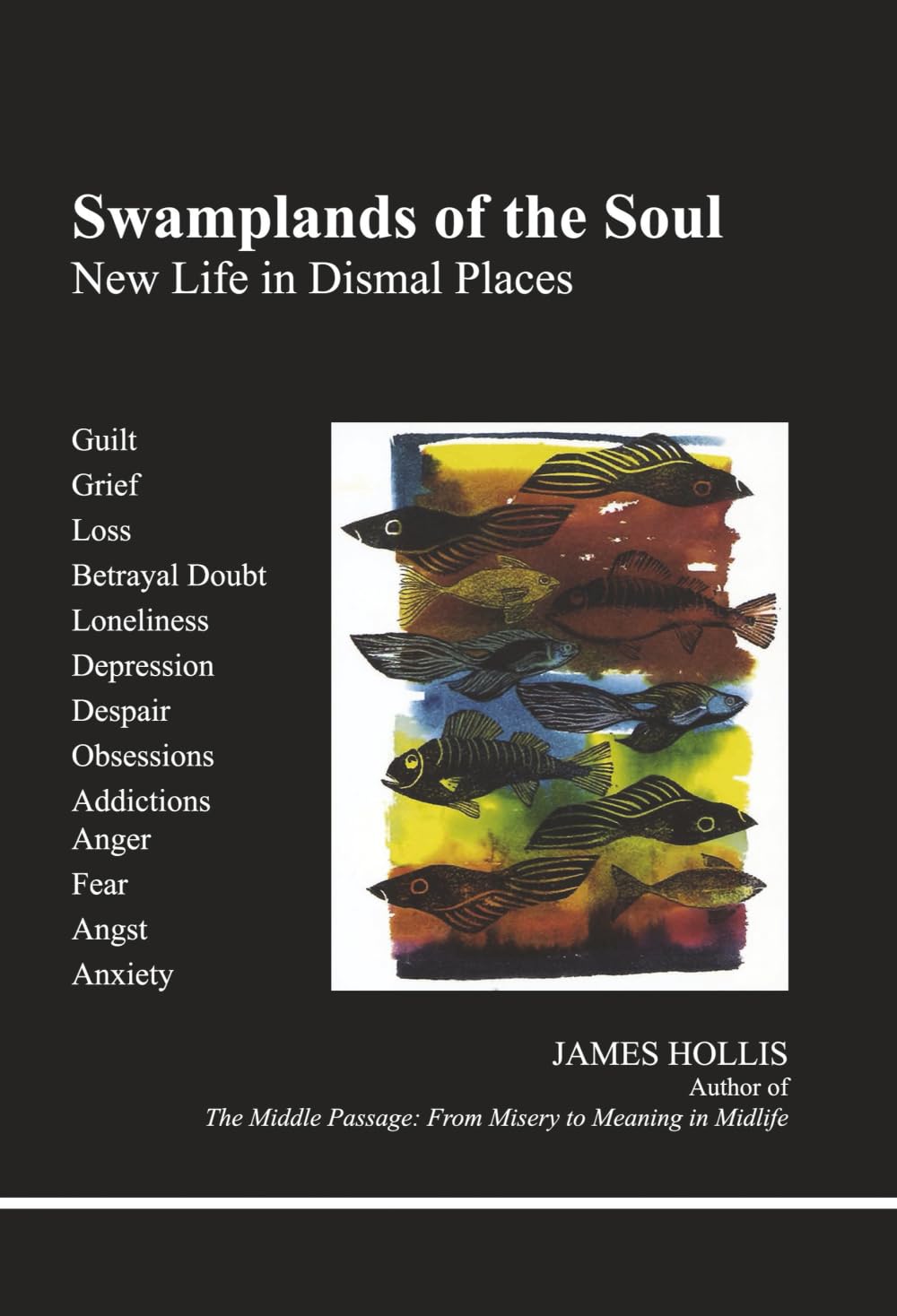 Swamplands of the Soul: New Life in Dismal Places (Studies in Jungian Psychology by Jungian Analysis)
