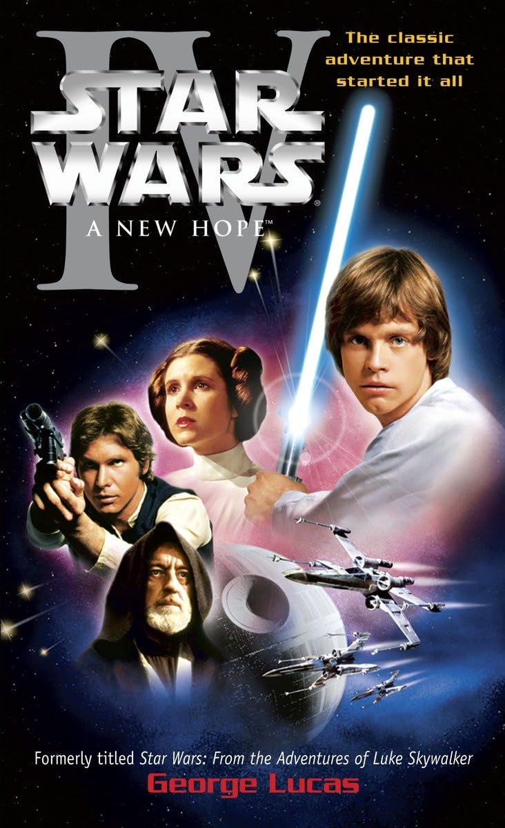 Star Wars, Episode IV: A New Hope by Lucas, George